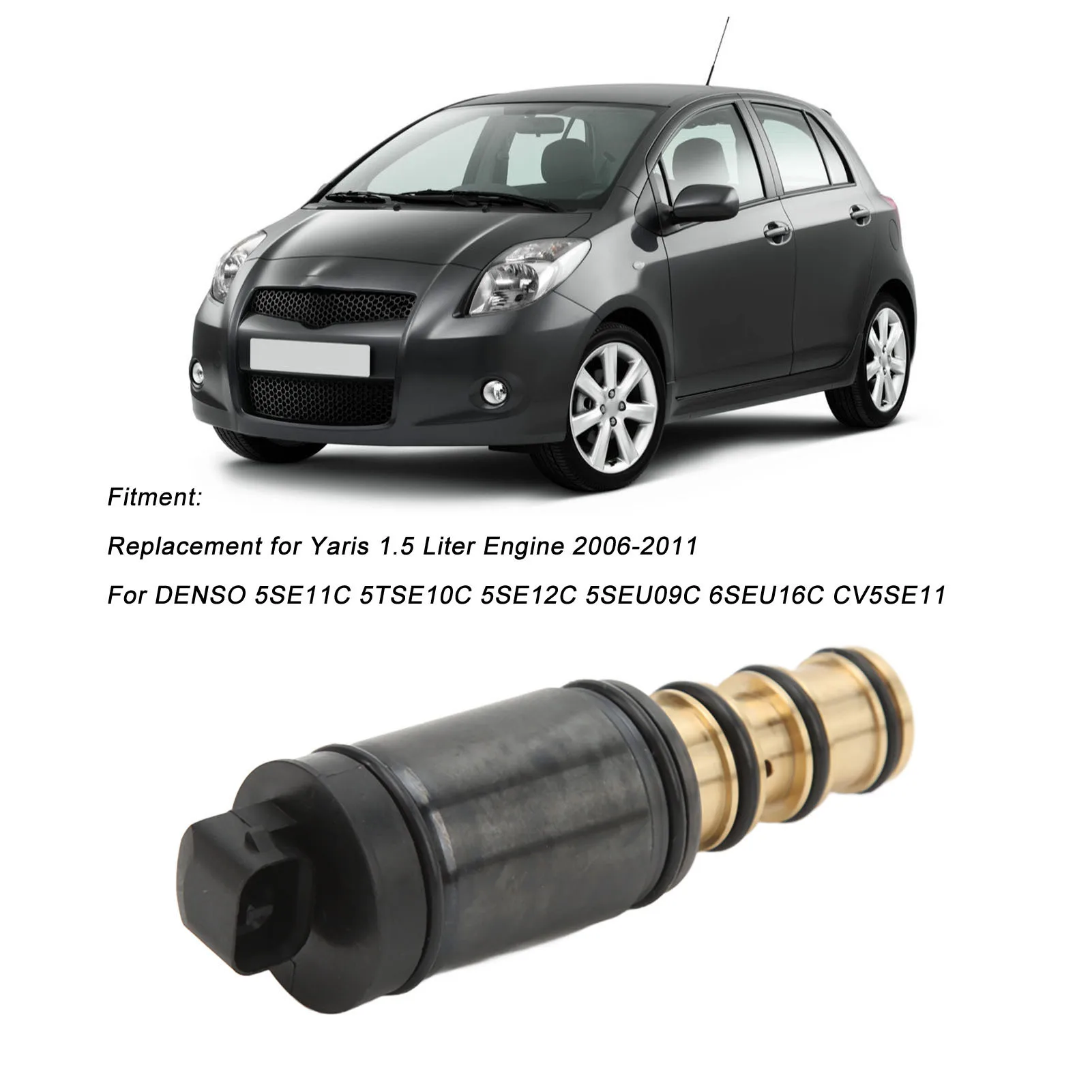 

New Car AC Compressor Electronic Control Valve Stable Performance Replacement for Yaris 1.5 Liter Engine 2006‑2011