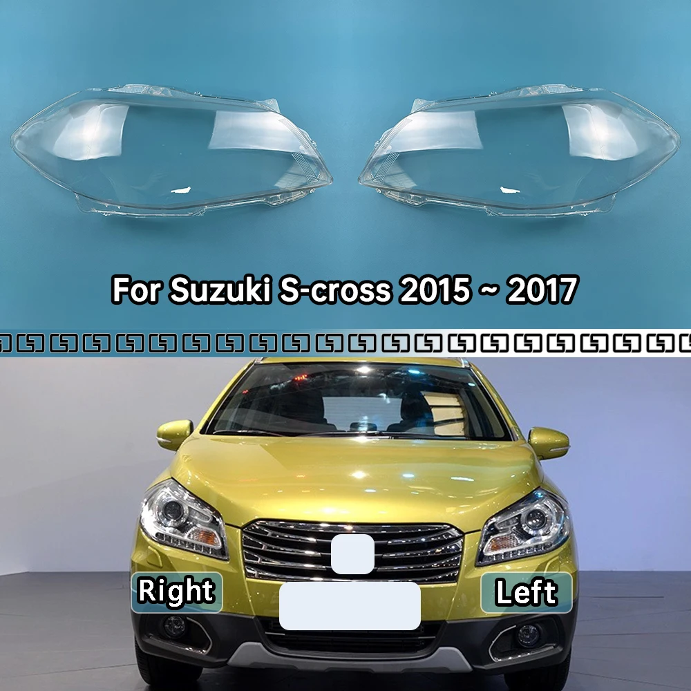

For Suzuki S-cross 2015 2016 2017 Headlight Cover Transparent Headlamp Lamp Shell Lens Replace Original Lampshade Plexiglass