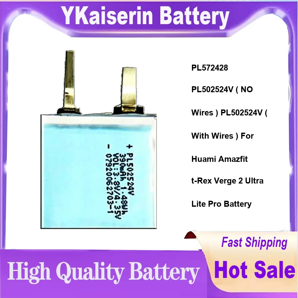 PL572428 PL502524V ( NO Wires ) PL502524V ( With Wires ) For Huami Amazfit t-Rex Verge 2 Ultra Lite Pro Battery