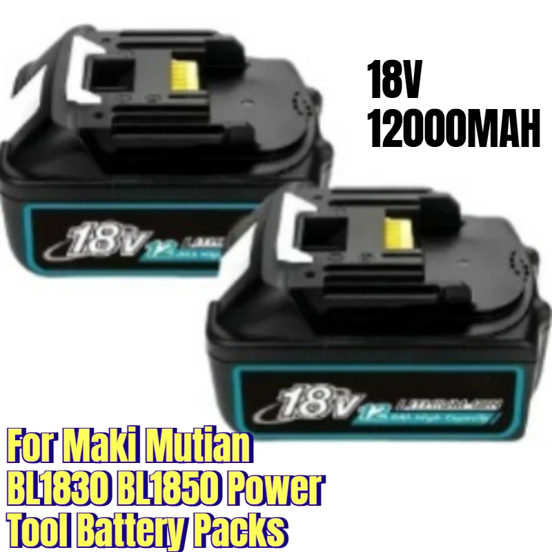 

For Maki Mutian 18V 12000MAH BL1830 BL1850 Power Tool Battery Packs
