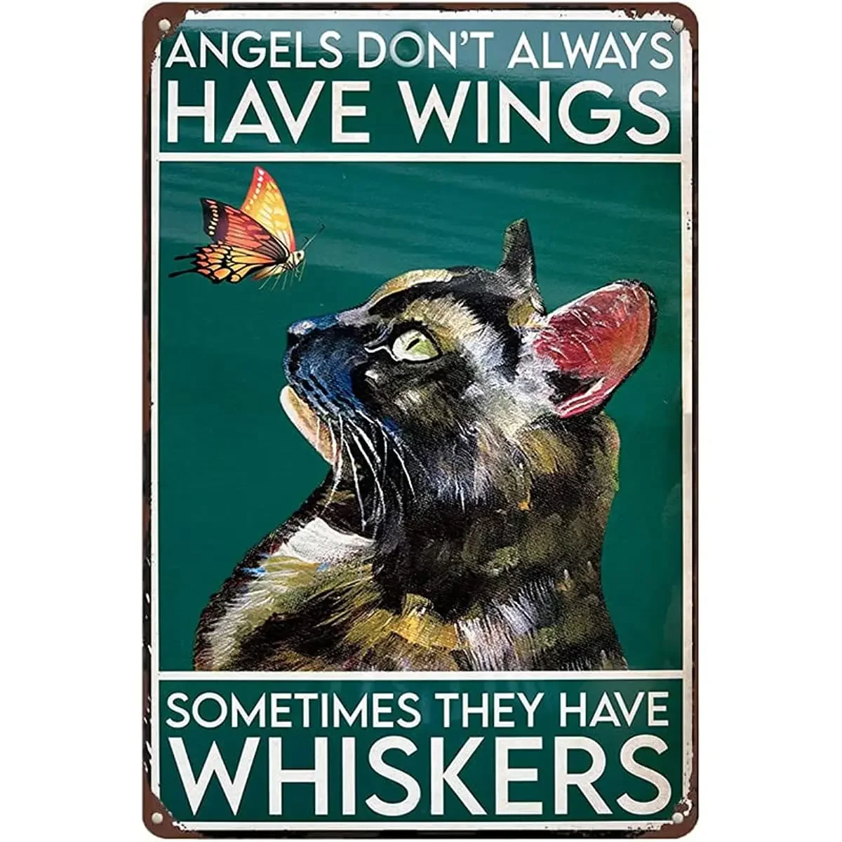 Angels Don't Always Have Wings Sometimes They Have Whiskers Tortoiseshell Cat Retro Metal Tin Sign Vintage Wall Decor Shop Mural