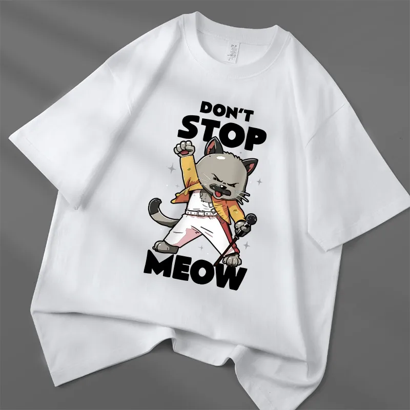 Funny Graphic T-shirt DON’T STOP MEOW Men Shirt Printing Singing Cat Short Sleeves Hip Hop Street Style Cute Cool Women Shirts