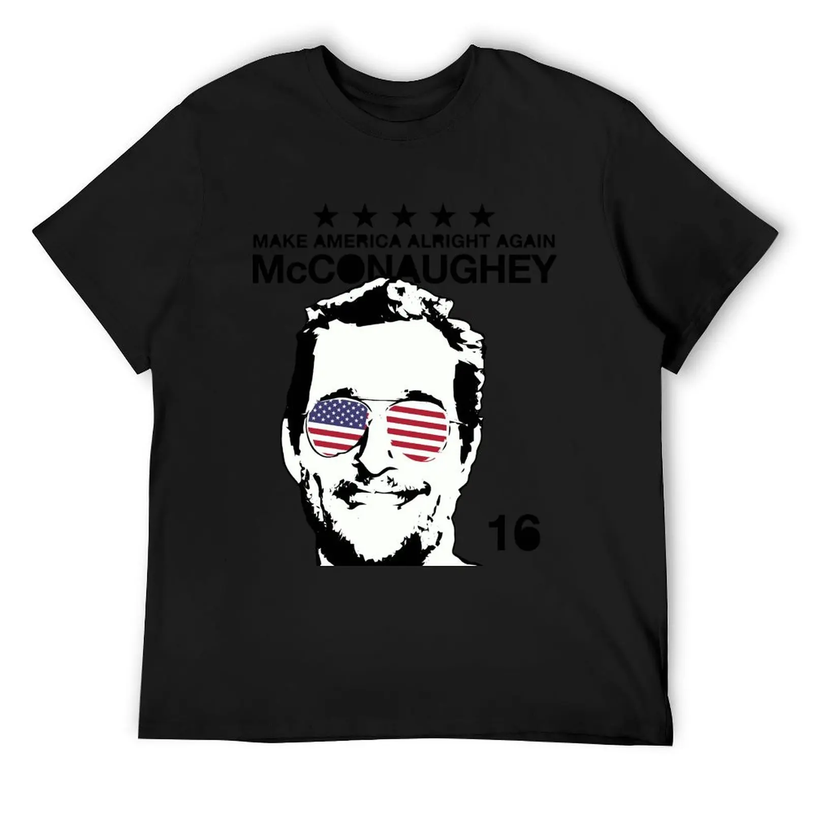 

McConaughey - Make America Alright Again - 2016 T-Shirt anime clothes gifts for boyfriend vintage graphic tee T-shirt men