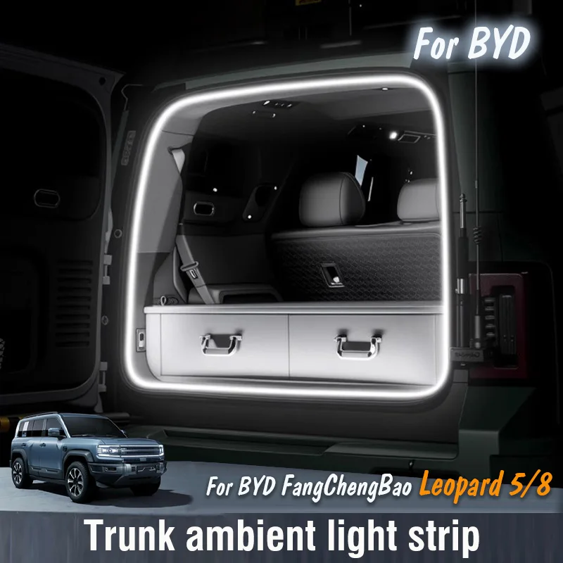 

For BYD FangChengBao Equation Leopard 5 8 2023 2024 2025 Car Trunk Atmosphere Lamp Tailgate Ambient Lighting LED Strip Light