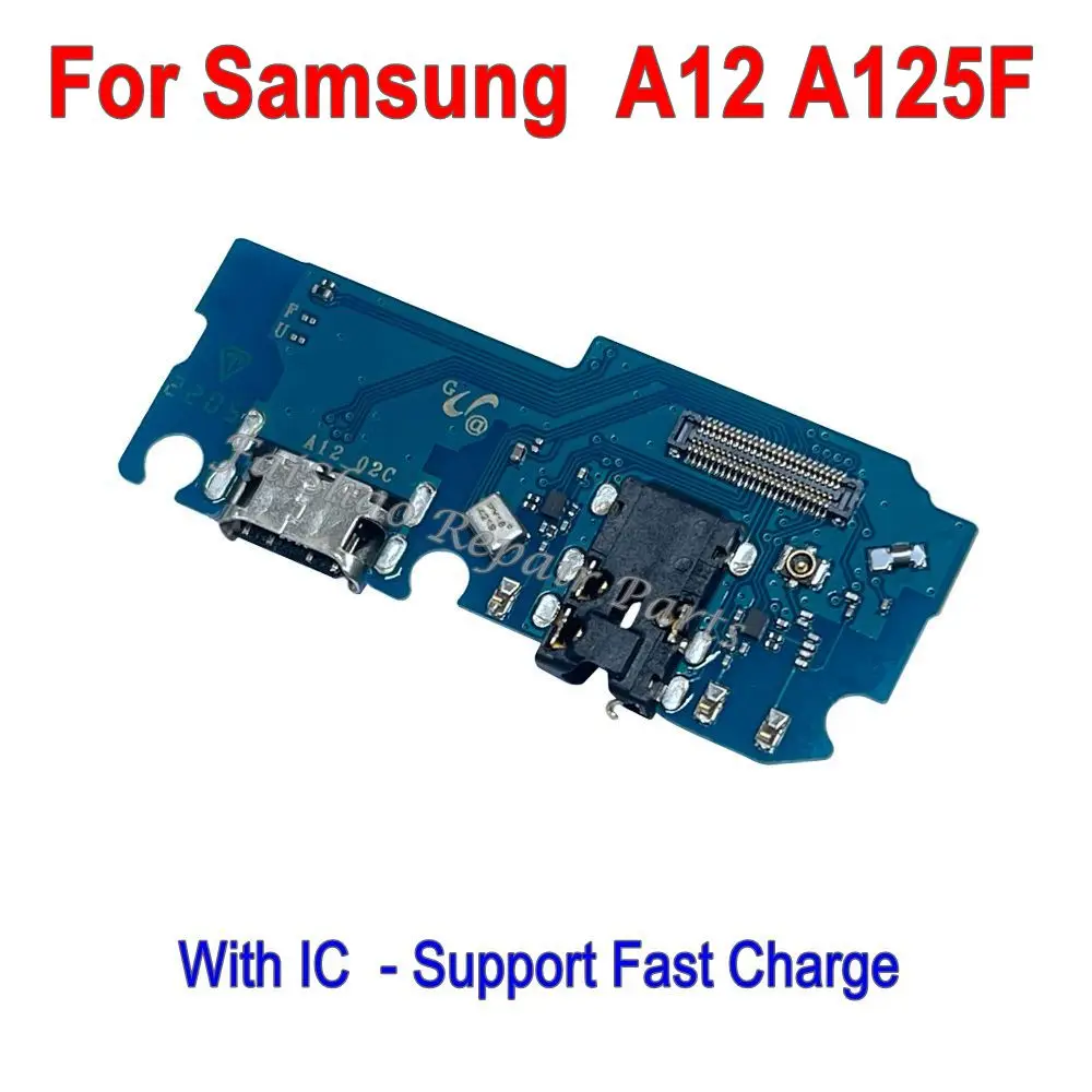 New USB Dock Connector Charger Port Charging Board Flex Cable With IC Support Fast Charge For Samsung Galaxy A12 A125F