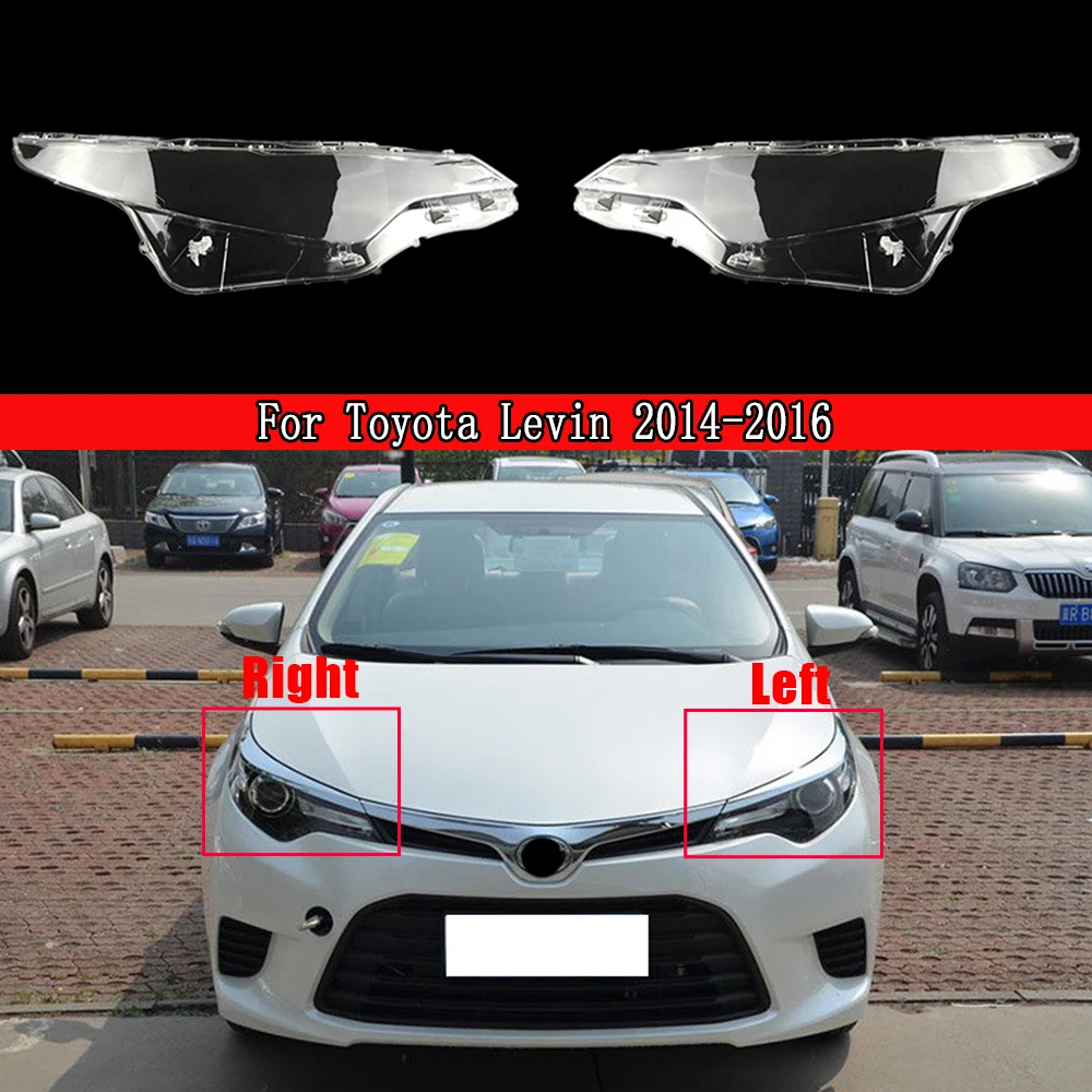

Headlamps Transparent Lamp Shell For Toyota Levin 2014 2015 2016 Car Front Headlight Lens Cover Lampshade Glass Lampcover Caps