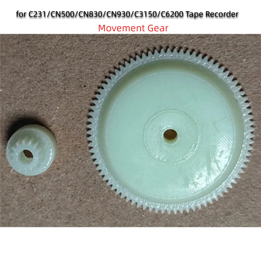 

For C231/CN500/CN830/CN930/C3150/C6200 Tape Recorder Movement Gear Replacement Accessories