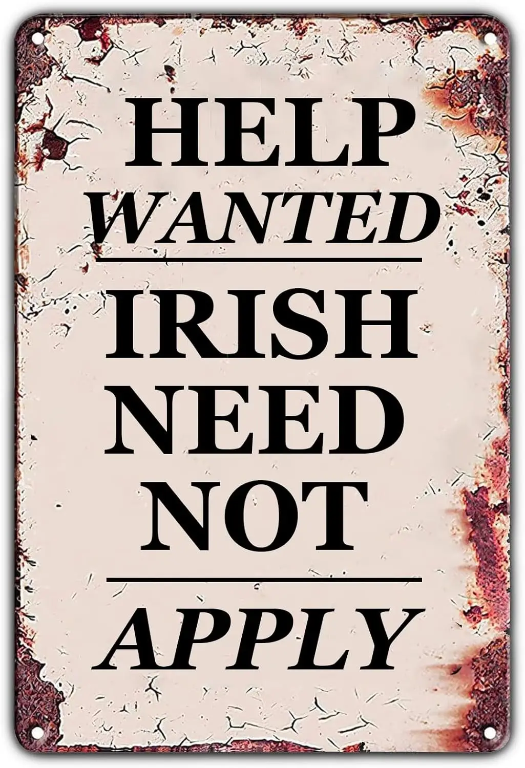 Funny Metal Sign Help Wanted Irish Need Not Apply Vintage Style Poster Motivational Art Tin Poster For Home Kitchen Bathroo sign
