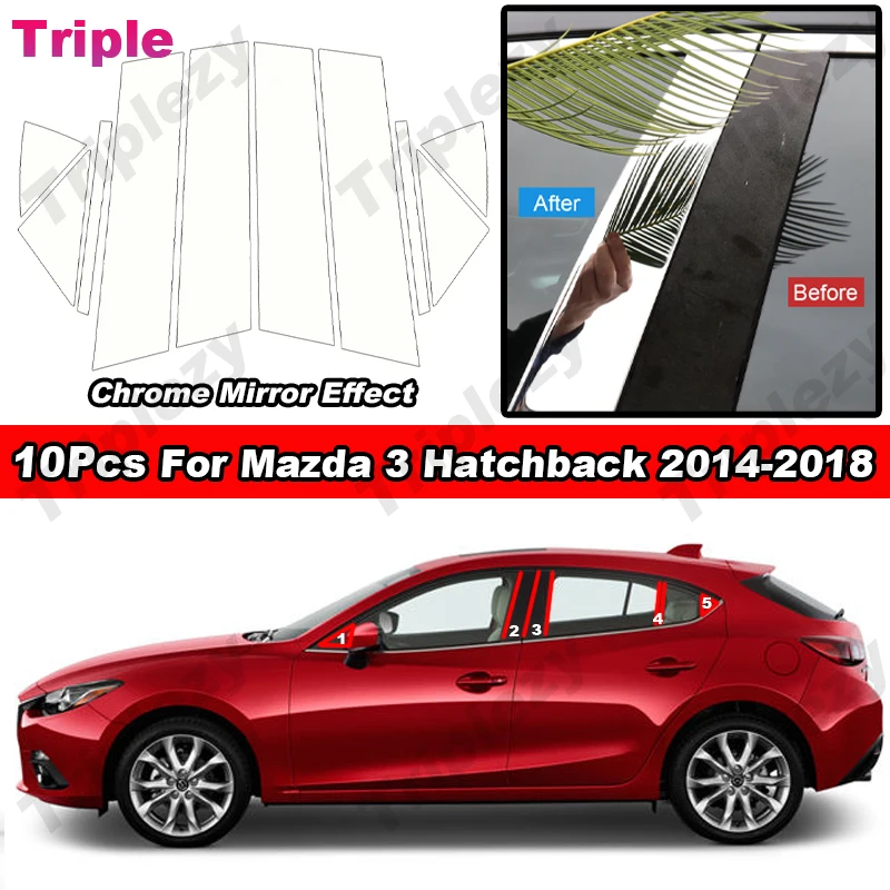 

10Pcs Glossy Chrome Car Door Window Center Middle BC Pillar Post Column Cover Trim Sticker For Mazda 3 BM BN Hatchback 2014-2018