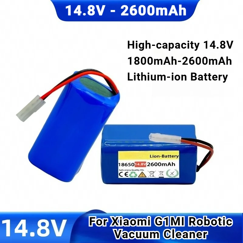 

High-capacity 14.8V 1800mAh-2600mAh Lithium-ion Battery for Xiaomi G1MI Robotic Vacuum Cleaner