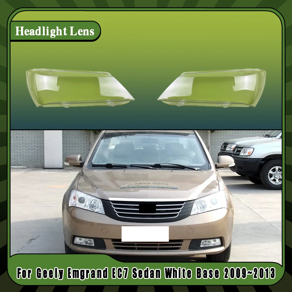 Auto Transparent Headlamp Cover  Headlamp Lens Shell Replace Original Lampshade For Geely Emgrand EC7 Sedan White Base 2009~2013