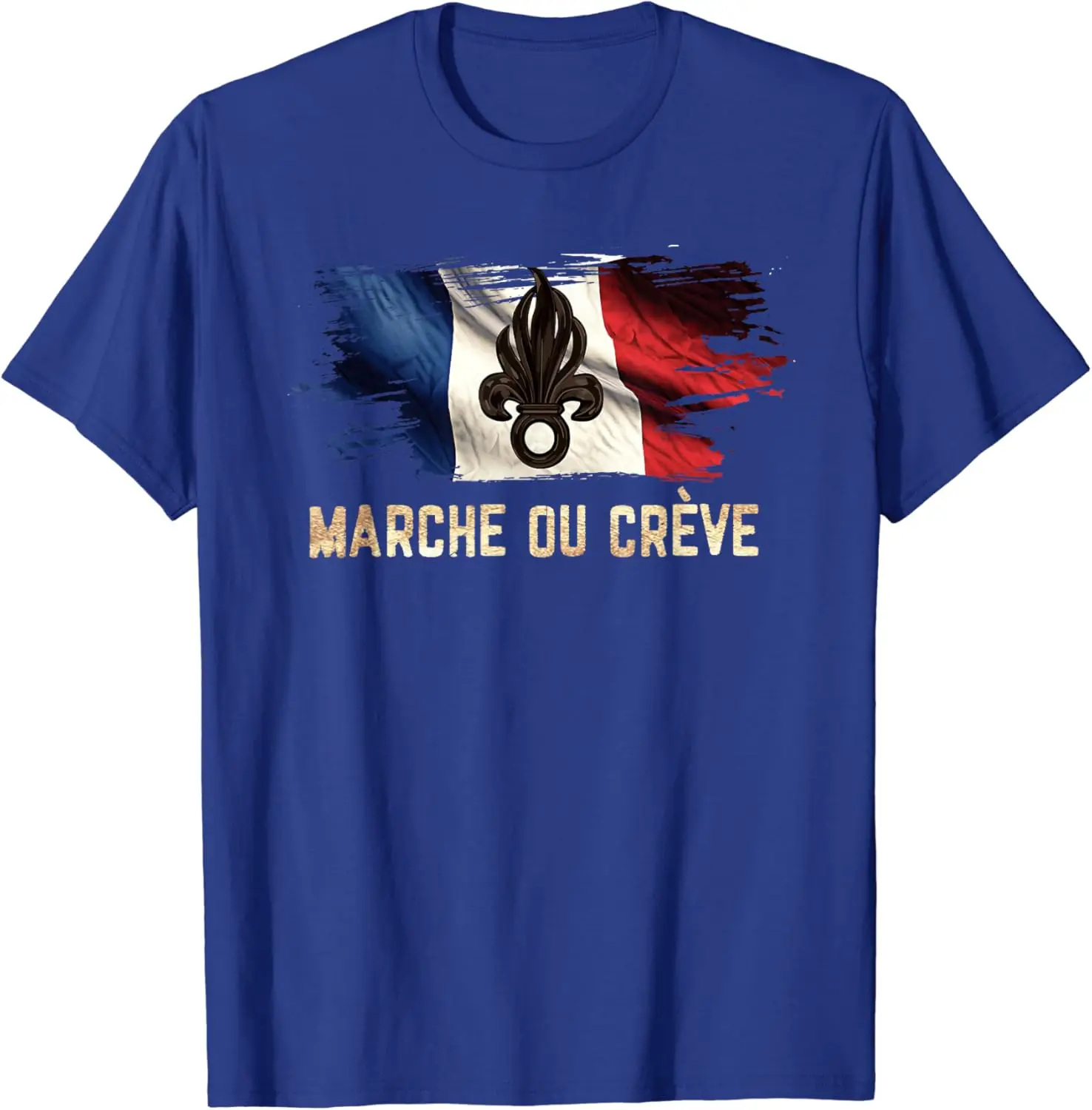 Marche Ou Creve - French Foreign Legion T-Shirt Short Sleeve Casual 100% Cotton Shirt