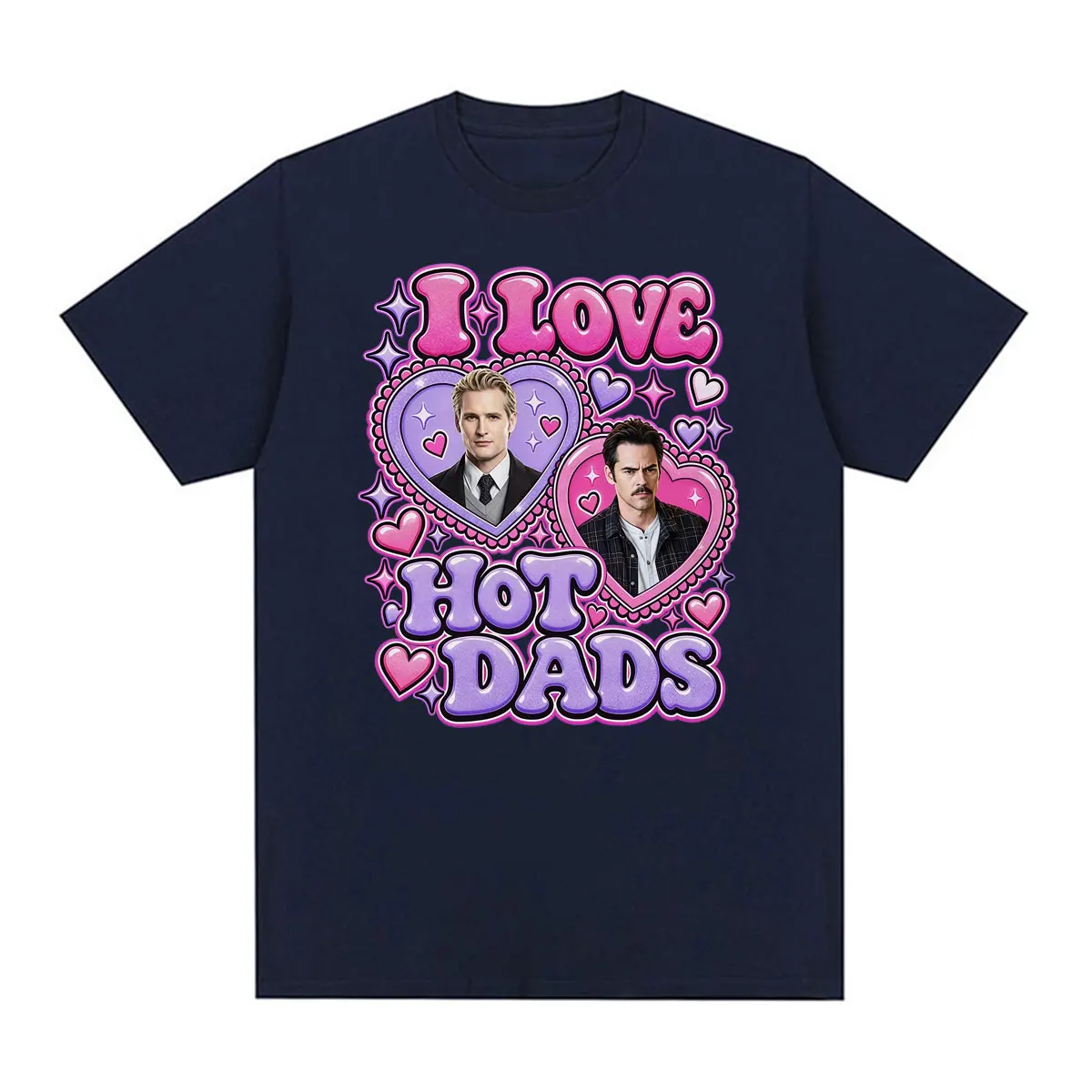 I Love Hot Dads Charlie Swan & Carlisle Cullen Twilight Movie T Shirts Men Women Fashion Aesthetic 100% Cotton Oversized T-shirt
