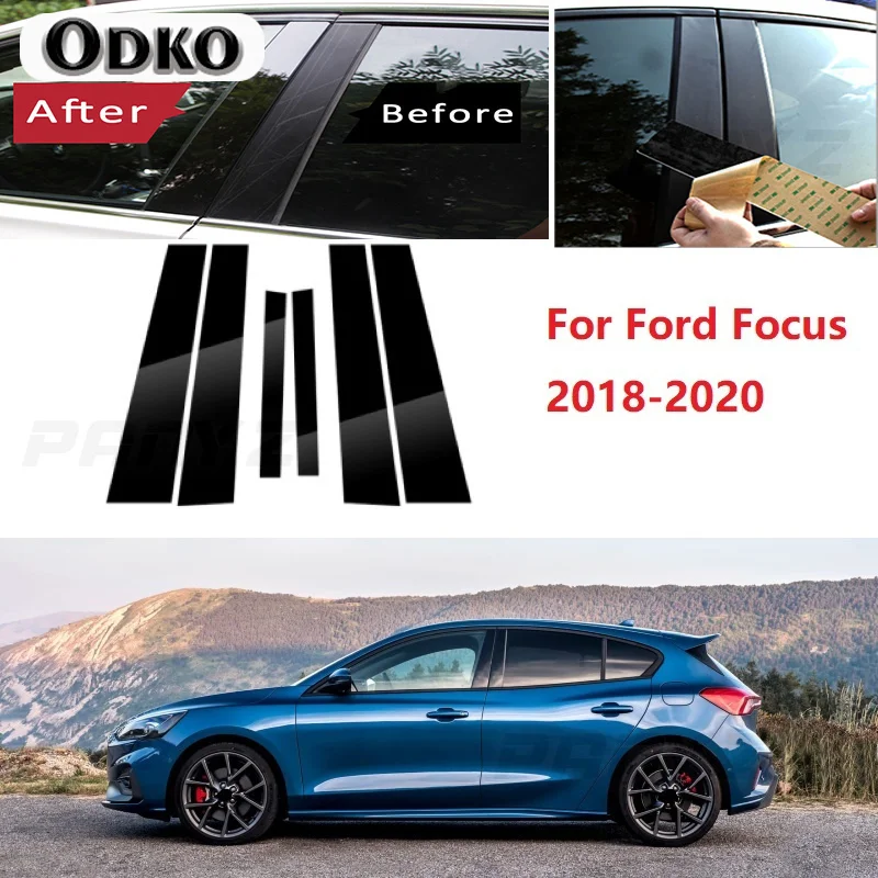 

6 шт. полированные столбы для стойки, подходят для Ford Focus 2018-2020, обшивка для окна, наклейка на колонку BC