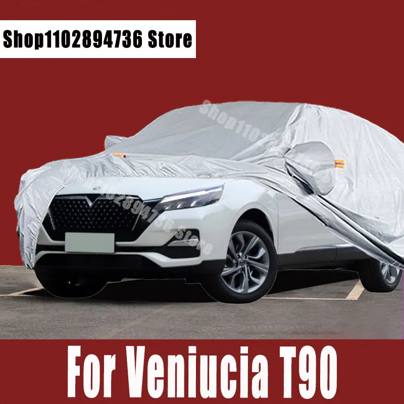 

For Veniucia T90 Car Covers Outdoor Sun uv protection Dust Rain Snow Protective Auto Protective cover