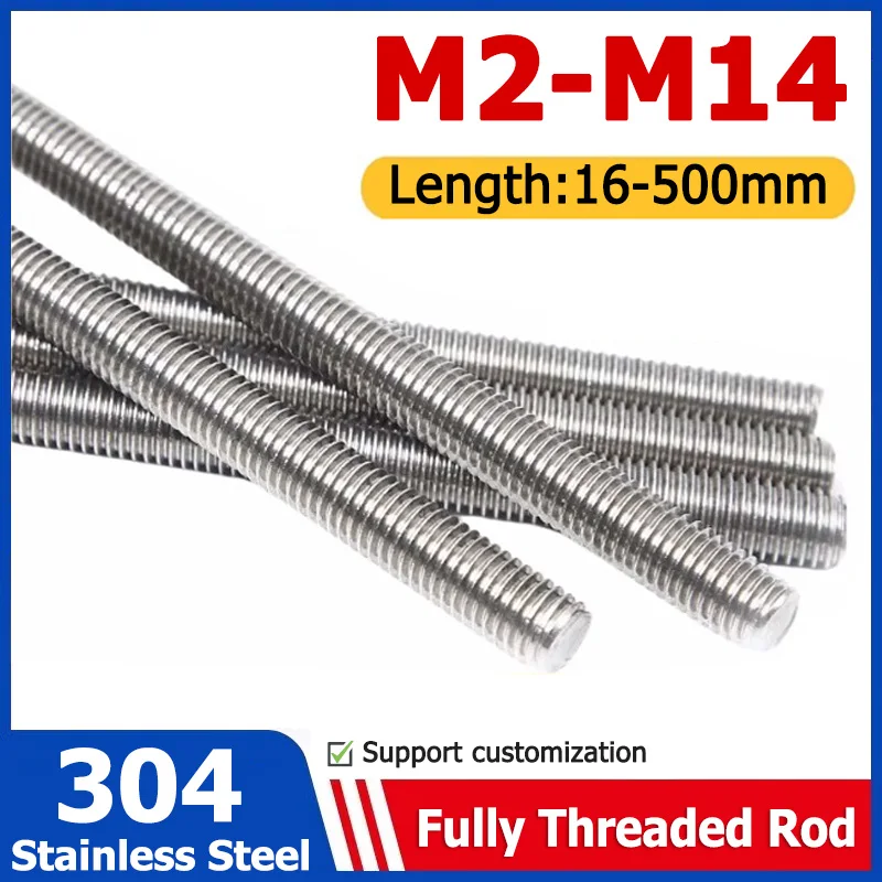 

Full-size 304 Stainless Steel Fully Threaded Rods Bar Stud M2 M2.5 M3 M4 M5 M6 M8 M10 M12 M14 Length 16/20/25/30/40/45/50-500mm