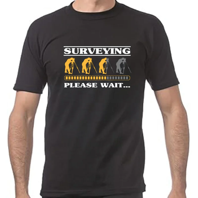 Land Surveying Please Wait Engineer Tripod Land Surveyor T Shirts Graphic Cotton Streetwear Short Sleeve Birthday Gifts T-shirt