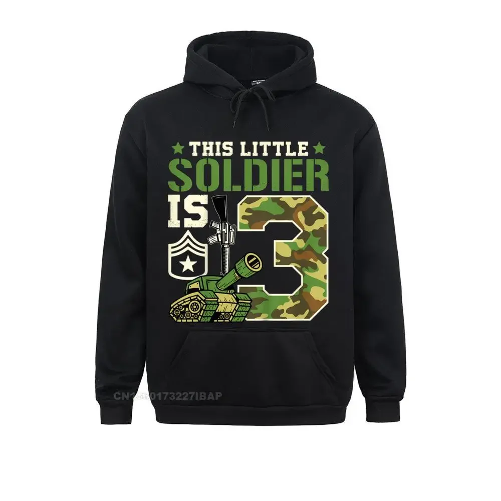 This Little Soldier Is 3 Funny Birthday Party Outfit Hoodie Sweatshirts VALENTINE DAY Hoodies Special Street Clothes Men