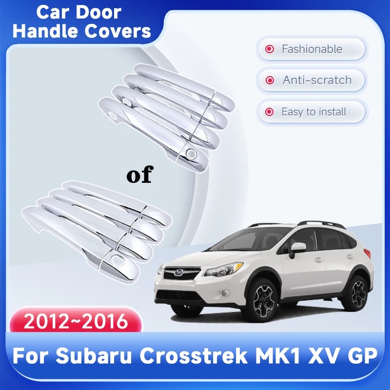 

Car Outer Door Handle Cover Trim For Subaru Crosstrek MK1 XV GP 2012 2013 2014 2015 2016 Accessorie Rustproof Style Sticker Trim