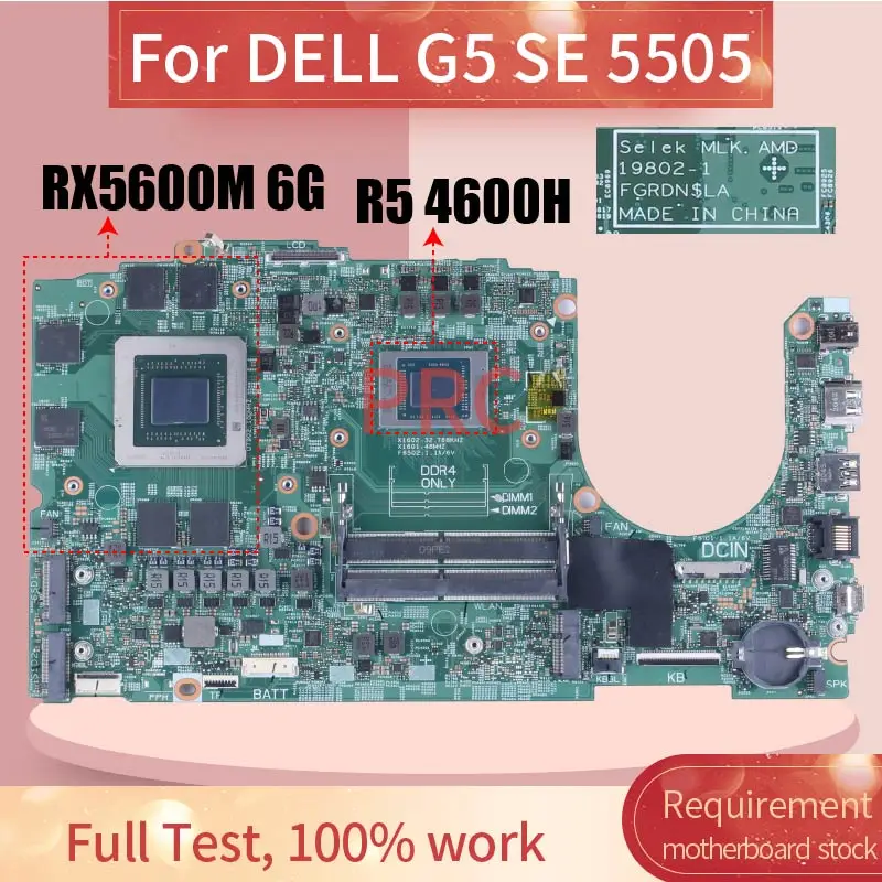 

R5 4600H/R7 4800H For DELL G5 SE 5505 Laptop Motherboard Selek MLK AMD 19802-1 GPU RX5600M 6G Notebook Mainboard Tested DDR4