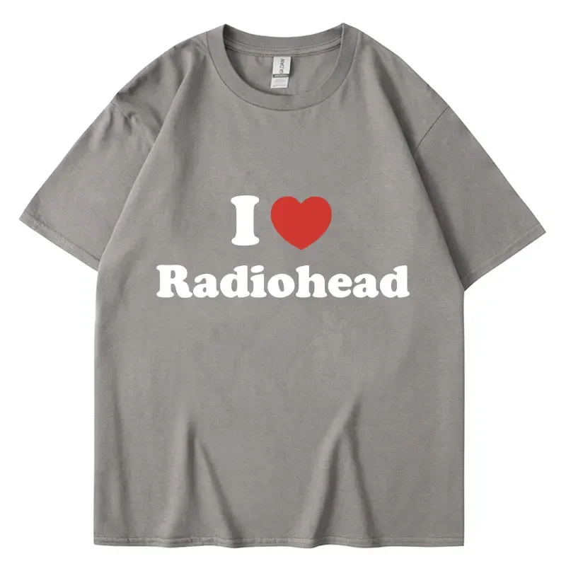 I Love Radiohead Fashion Graphic T Shirt Oversized Cotton Men Women Fans Gifts Short Sleeve Hip Hop Casual T-Shirts Streetwear