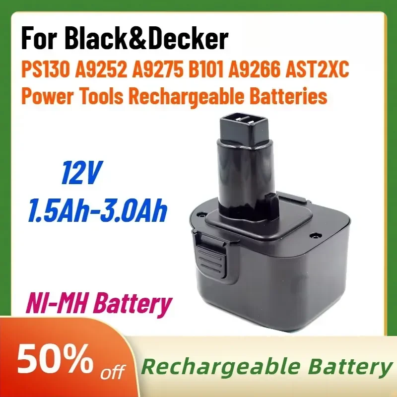 

0 Cycles 12V 1.5Ah-3.0Ah Battery for Black&Decker PS130 A9252 A9275 B101 A9266 AST2XC Power Tools Rechargeable Batteries