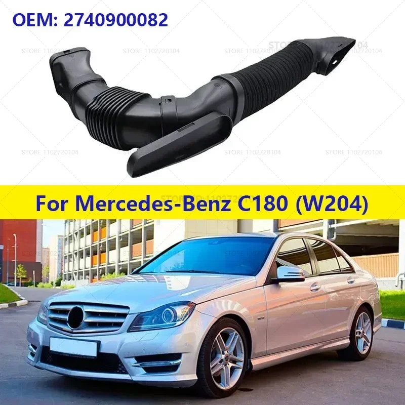 For Mercedes-Benz C180 (W204) Air Intake Hose Pipe 2740900082