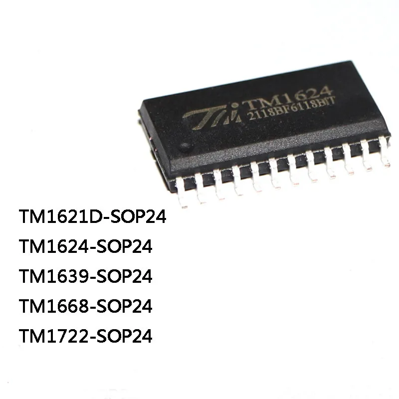 10Pcs 100% New TM1621D TM1624 TM1639 TM1668 SM1668 TM1722 SOP24 LED driver IC Chip In Stock Wholesale