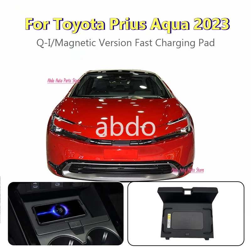 abdo Car Wireless Charger For Toyota Prius Aqua 2023 Center Console 15W Smart Q-I/Magnetic Version Onboard Phone Fast Charging P