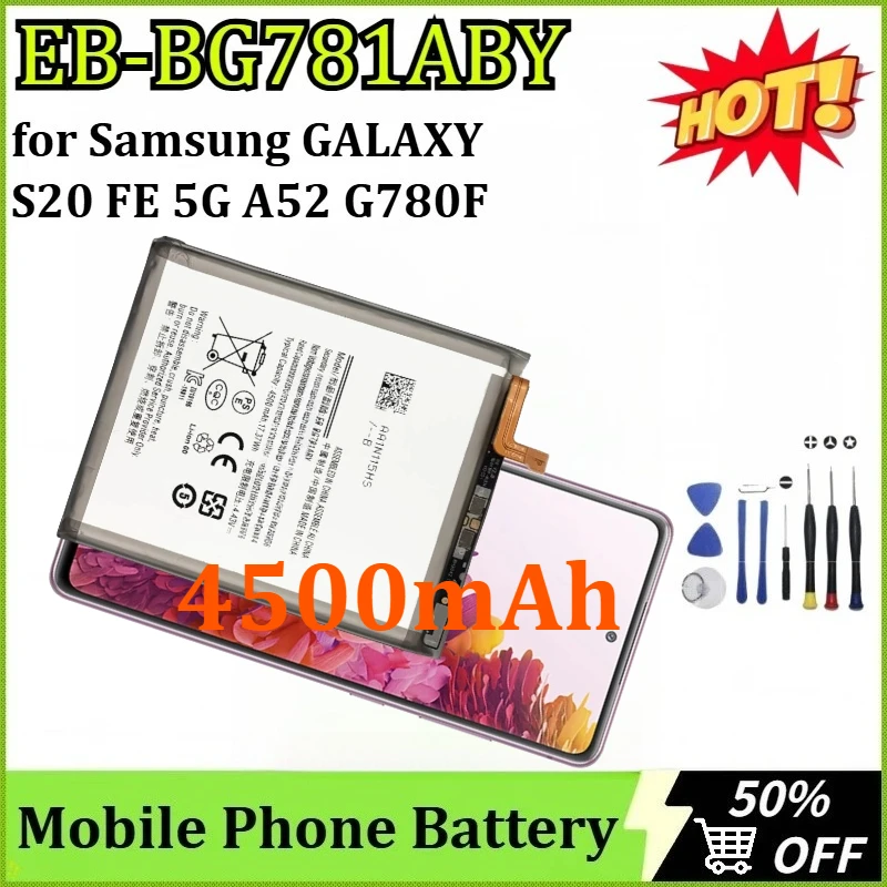 

Newly Upgraded EB-BG781ABY 4500mAh Replacement Battery for Samsung GALAXY S20 FE 5G A52 G780F Mobile Phone Battery + Tools