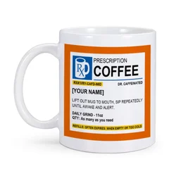 Prescription Coffee Mug 11oz Funny Unique Pharmacy Gifts Tea Cup Hilarious Novelty & Gag Gift for Doctor Pill Bottle Coffee Cups