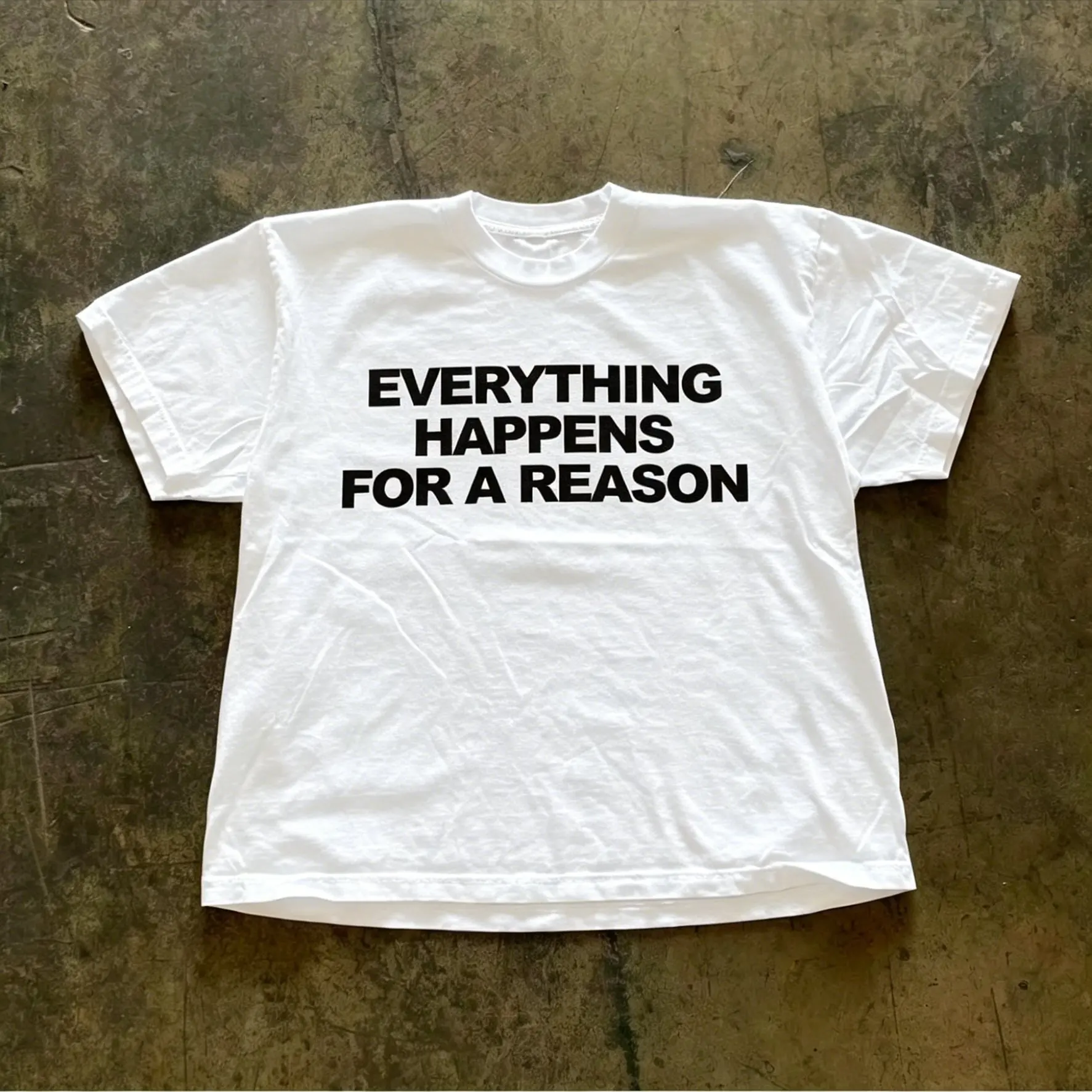 Everything Happens for A Reason Graphic T-shirt Inspirational Quote Unisex Oversized Cotton Tee