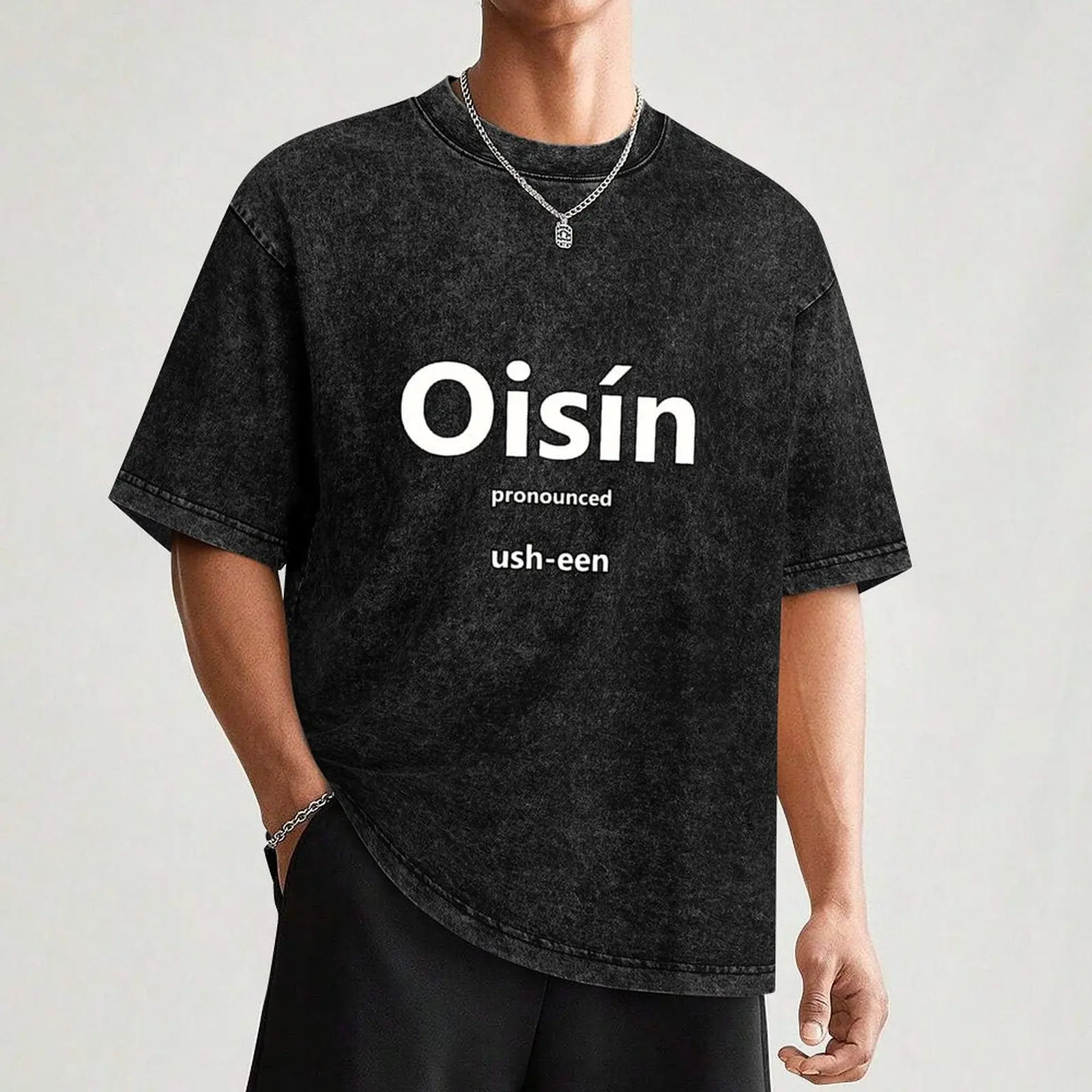 Oisin - how to pronounce this Irish boys name T-Shirt oversizeds baggy shirts custom t shirt man clothes sweat shirts, men