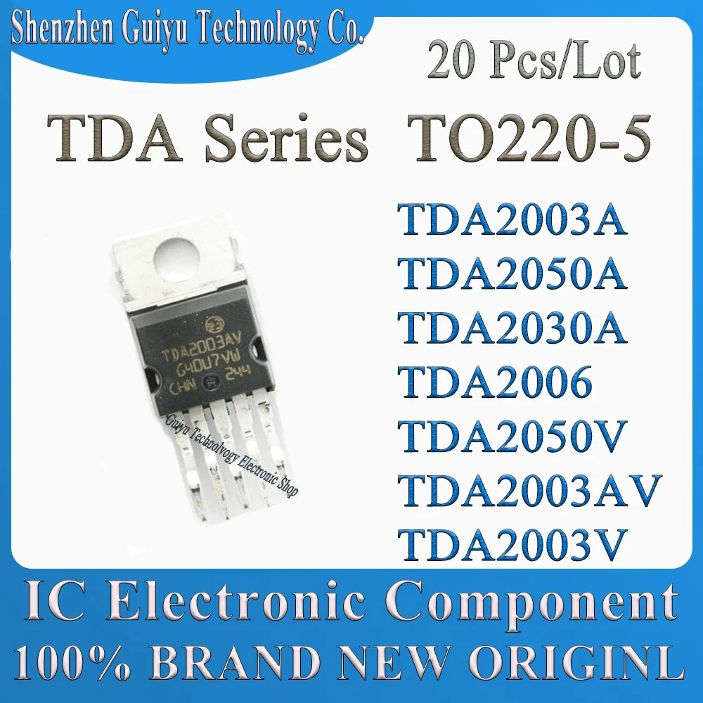 

20Pcs/Lot TDA2003A TDA2050A TDA2030A TDA2006 TDA2050V TDA2003AV TDA2003V TDA2040A TDA2003 TDA2030 TDA2050 TDA2003 TDA TO220-5 IC