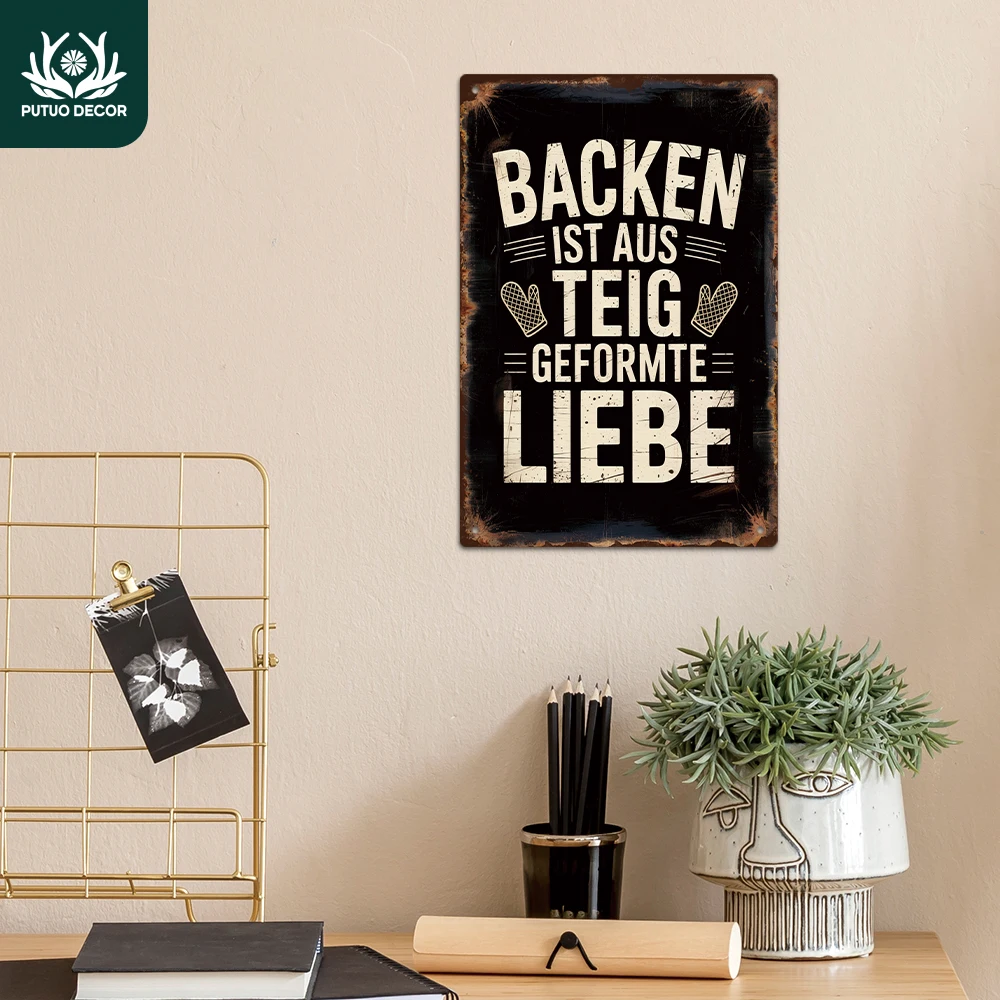 Putuo Decor 1pc German Vintage Metal Tin Sign, Backen ist aus Teig geformte Liebe, Wall Art Decor for Home Kitchen, Gift