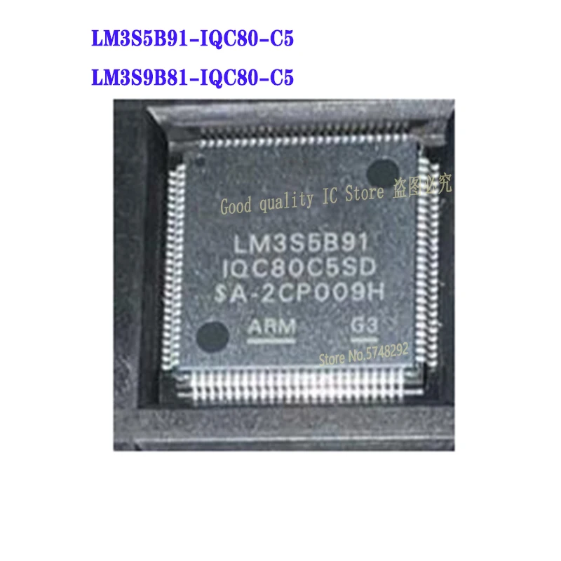 

1PCS/LOT LM3S5B91-IQC80-C5 LM3S5B91-IQC80 LM3S5B91 QFP LM3S9B81-IQC80-C5 LM3S9B81 100% new imported original IC