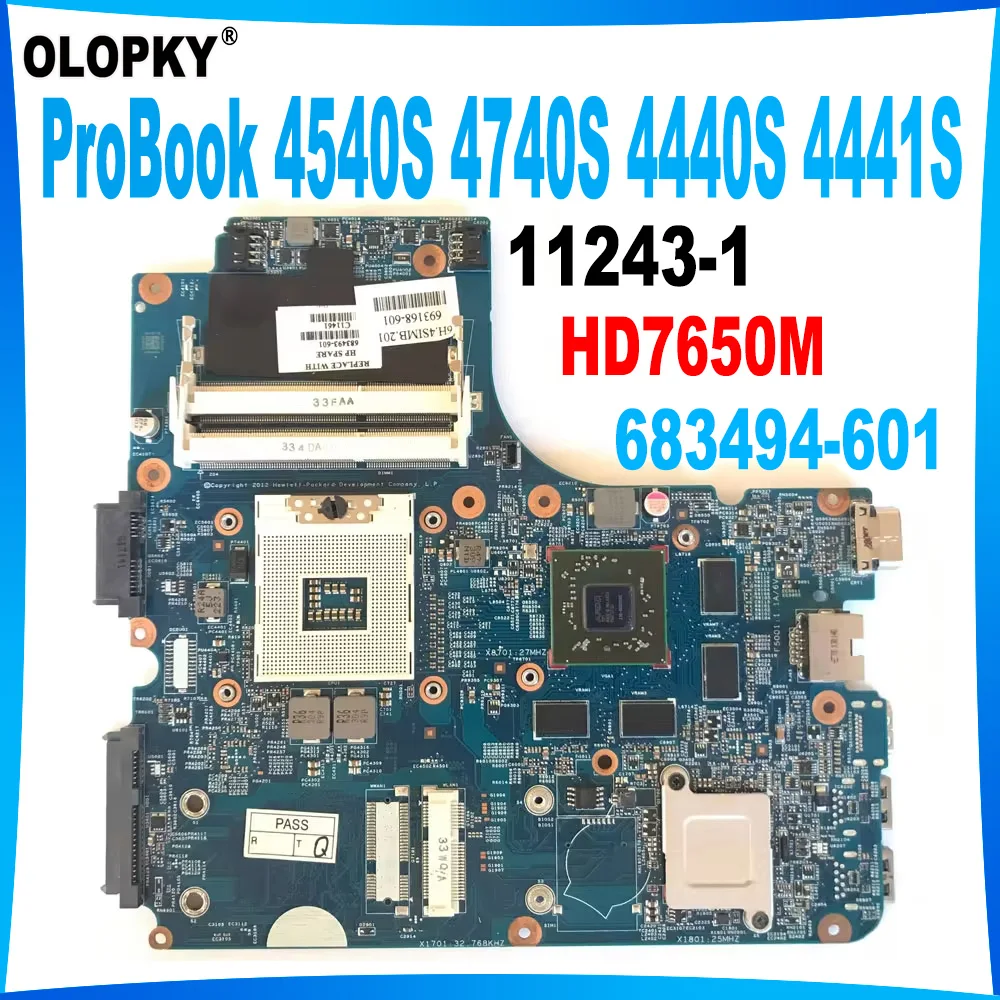 11243-1 For HP ProBook 4540S 4740S 4440S 4441S Laptop Motherboard with HD7650M GPU 683494-001 683494-501 683494-601 DDR3 Tested