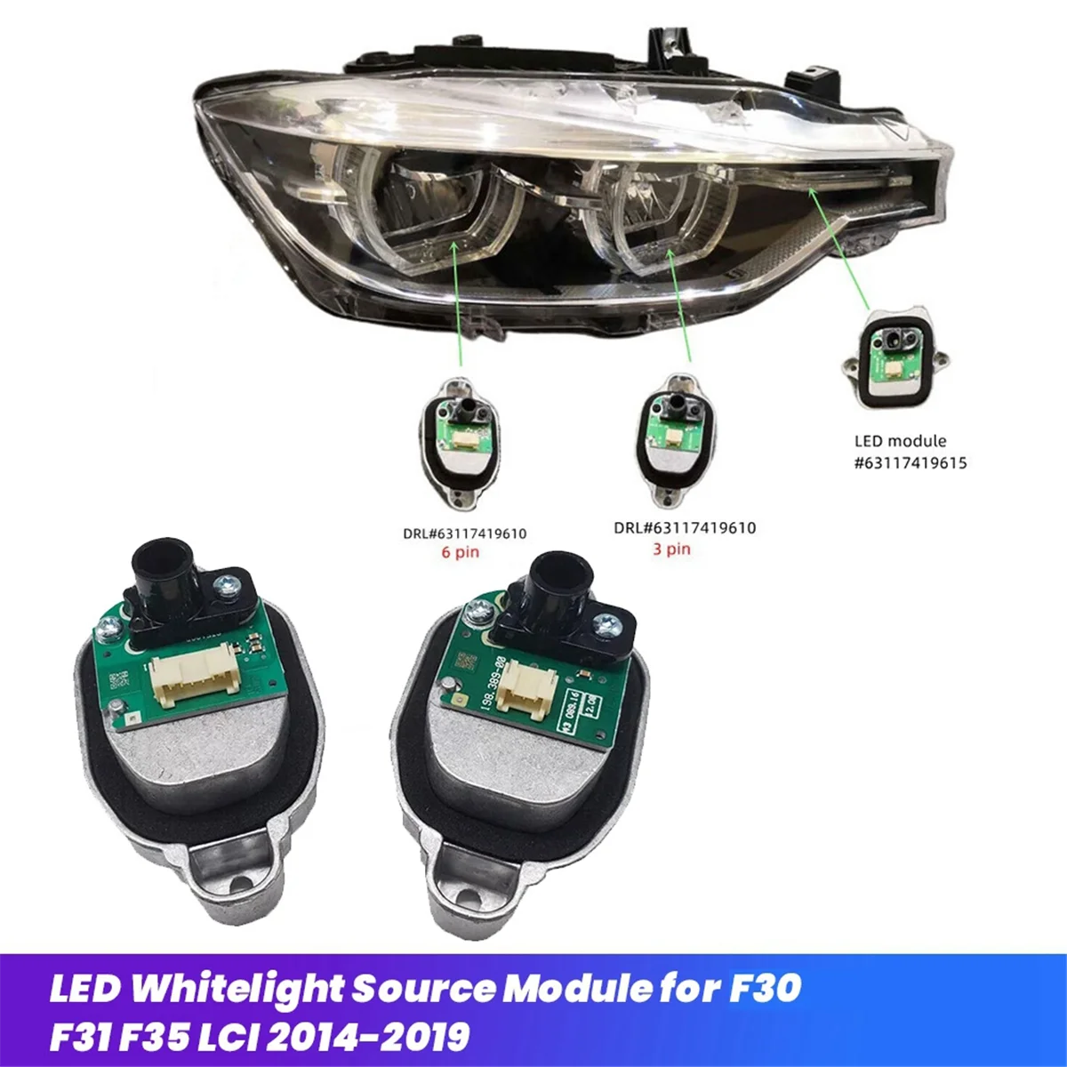 2PCS 3pin+6pin 63117419610 Headlight Module LED Whitelight Source for F30 F31 F35 2014-2019 Angel Eye DRL Module