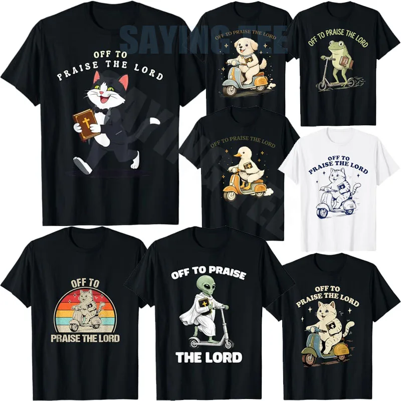 Off To Praise The Lord Animal Christian Faith Humor T-Shirt Y2k Cat, Duck, UFO Alien, Frog, Dog Pastor Aesthetic Clothes Novelty