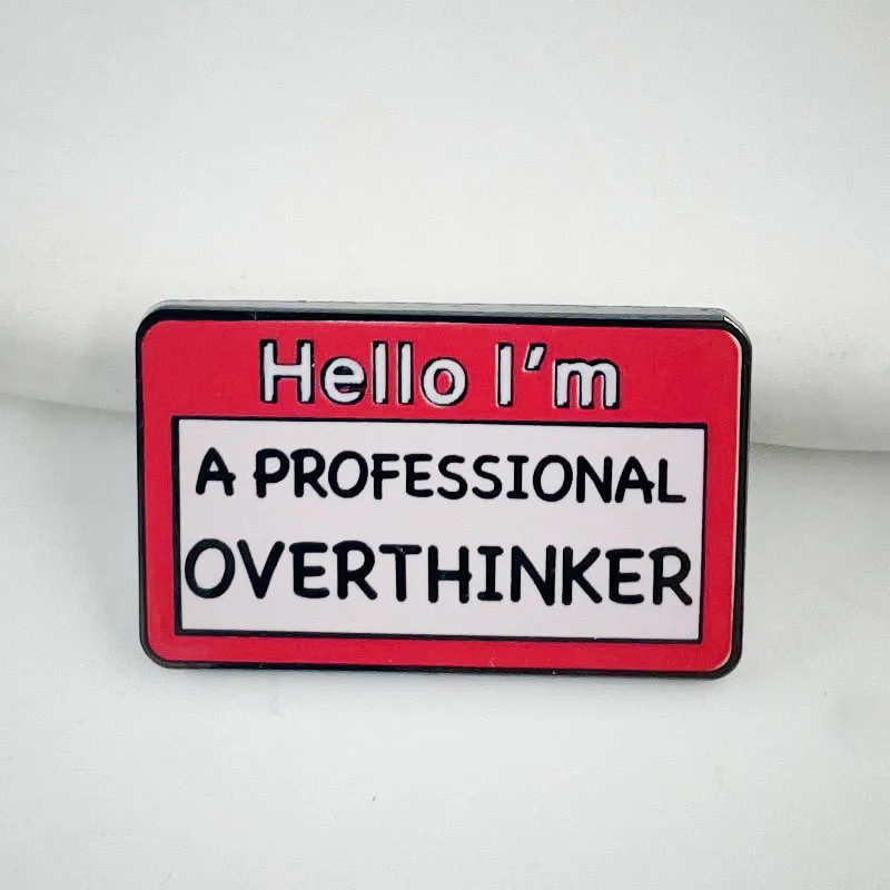 Hello, I Am A Professional Overthinker. Interesting English Brooch Clothing Pin Creative Dialogue Box Alloy Badge Accessory.