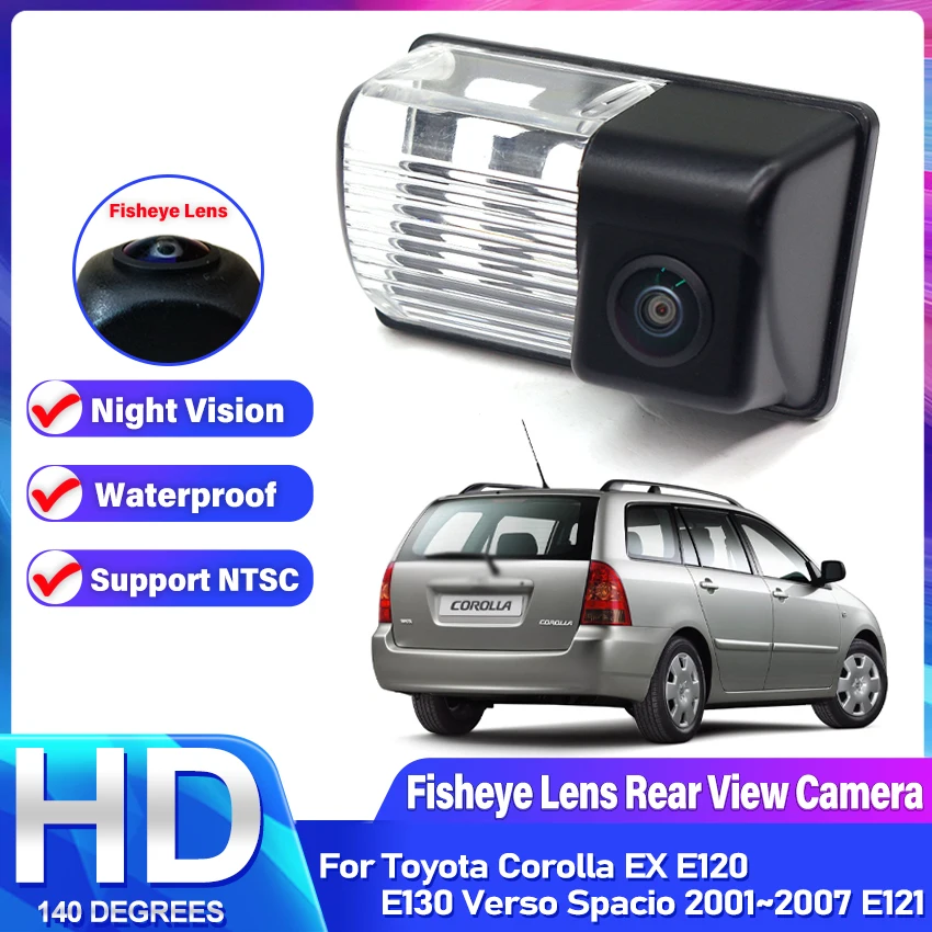 1080*720P HD CCD Car Rear View camera For Toyota Corolla EX E120 E130 Verso Spacio 2001~2007 E121 Backup Camera Fisheye Lens