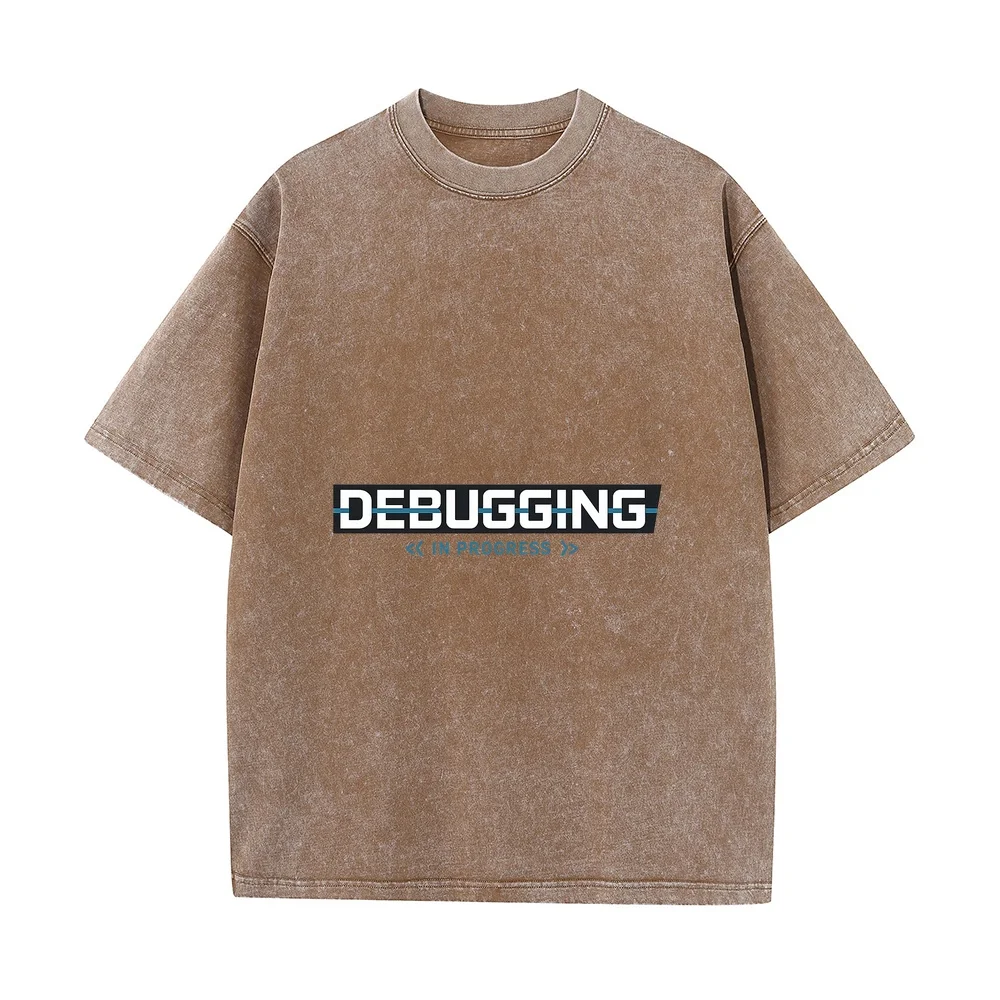 Men's T-Shirt Funny Debugging In Progress Quote For Developers Printing Cartoon Graphic Tshirt Roupa Unisex Big Size Tee Summer