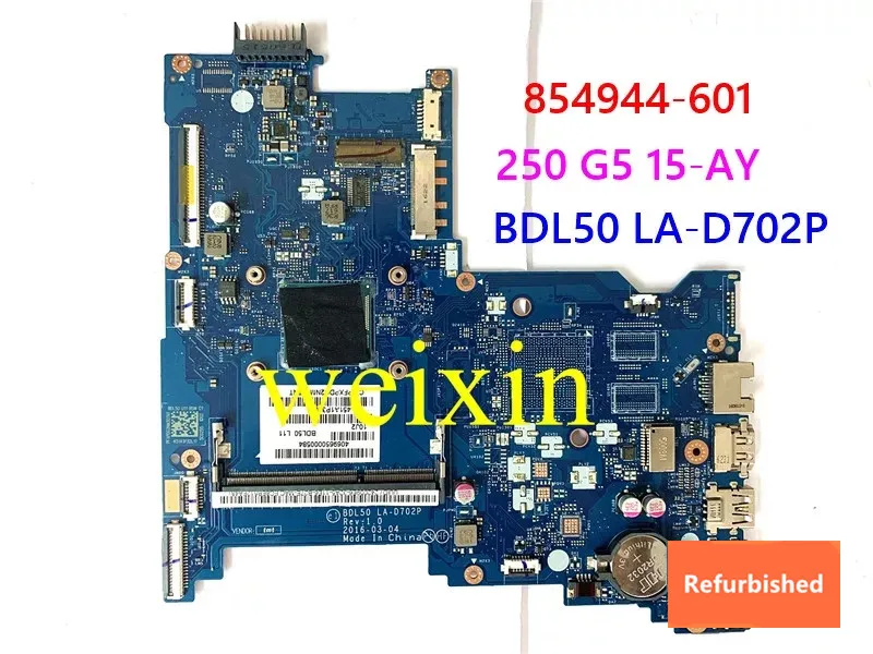 

Refurbished 854944-601 Laptop Mainboard For HP 250 G5 15-AY Motherboard BDL50 LA-D702P Test Good