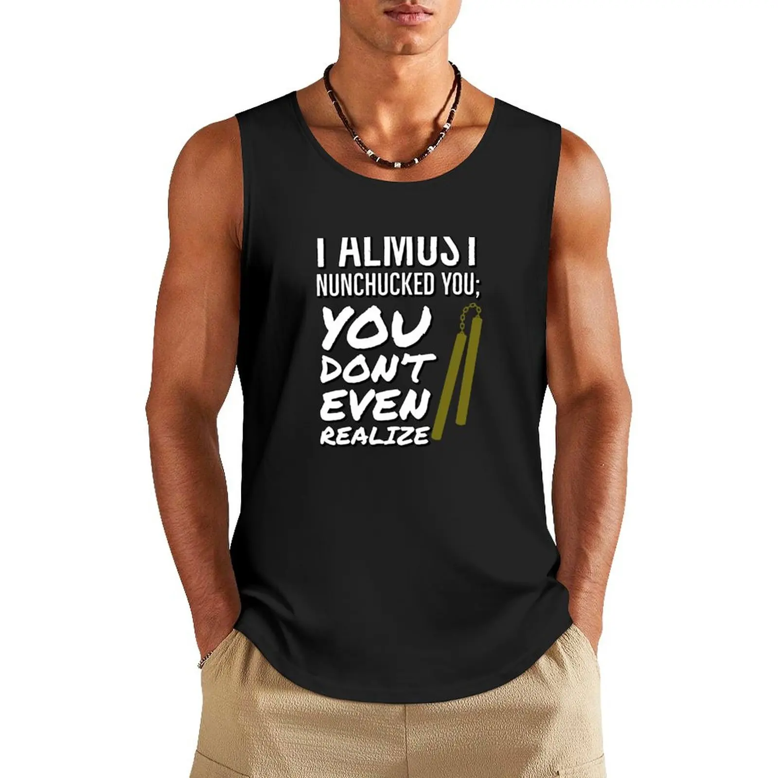 I almost nunchucked you; you don't even realize Tank Top sleeveless shirt man gym gym clothes man fitness Men's summer clothes