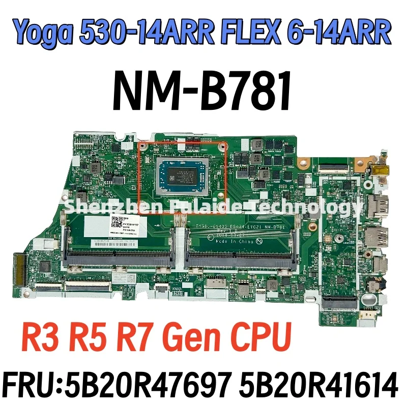 NM-B781 para Lenovo Yoga 530-14ARR FLEX 6-14ARR Placa Base para Portátil 5B20R47697 5B20R41614 R3 R5 R7 CPU 30/40 Pines Probado y Funcional