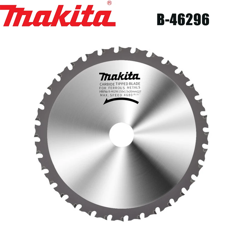 Makita B-46296 Metal Saw Cutting Blade Alloy Saw Blade Diameter 150mm Aperture 20mm 32 Teeth