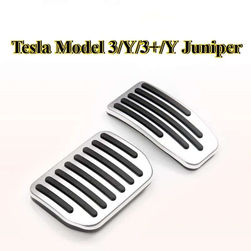 For Tesla Model 3/Y/3+/Y Juniper Brake Gas Pedal Brake Pedal Aluminum Alloy Car Interior Accessories