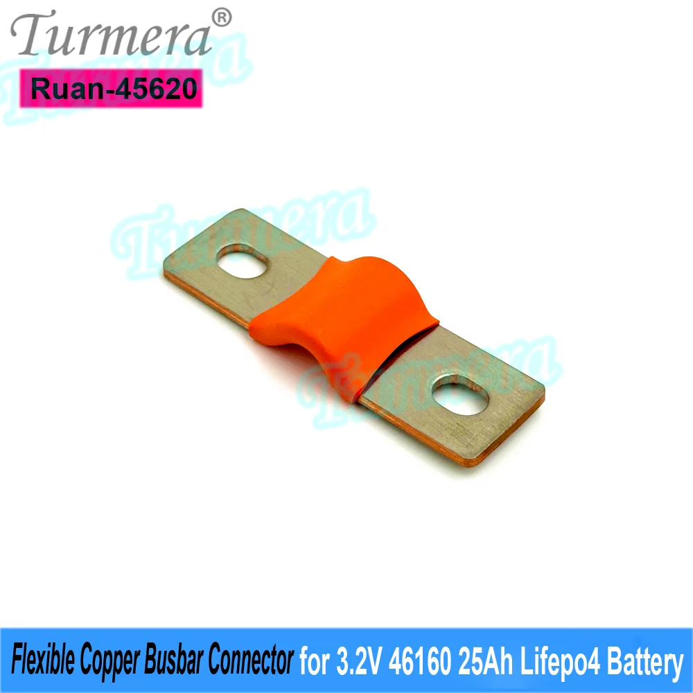 Turmera 12V 24V 48V Lifepo4 Battery Flexible Busbar Copper Connecter  45mm 2mm 300A for 3.2V 46160 25Ah 22Ah Lifepo4 Battery Use