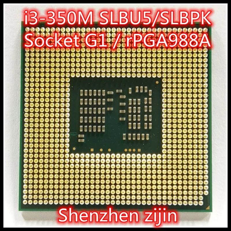 I3-350M i3 350M SLBU5 SLBPK 2.2 GHz ثنائي النواة رباعية الموضوع 3M 35W المقبس G1 / rPGA988A