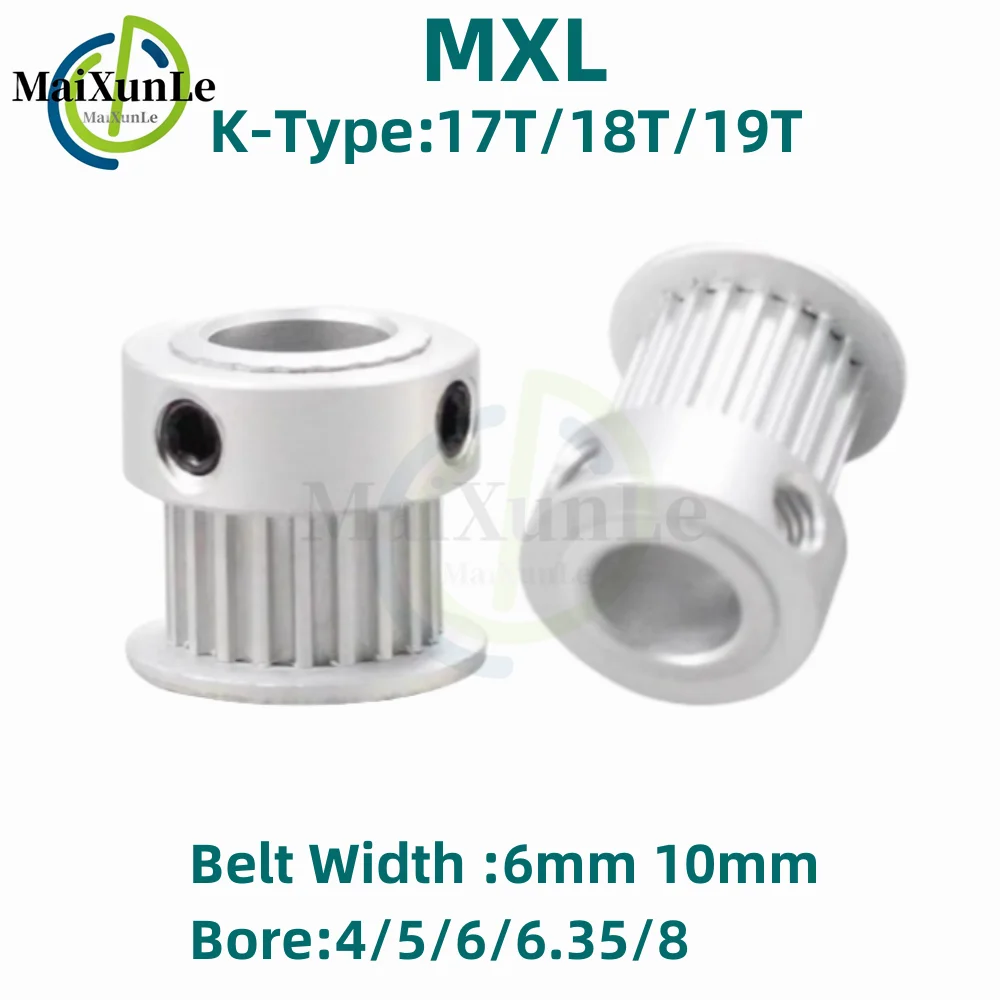 

MXL K-type 17T/18T/19T Toothed Timing Pulley, Bore 4/5/6/6.35/8mm For Bandwidth 6/10mm Synchronous Belt